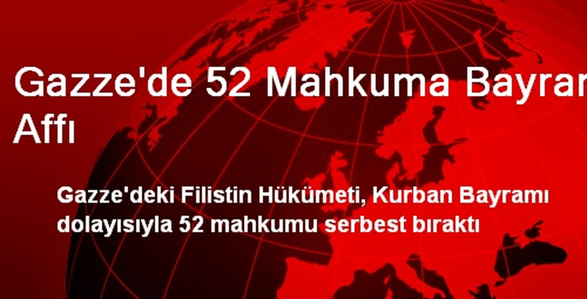 Gazze\'de 52 Mahkuma Bayram Affı