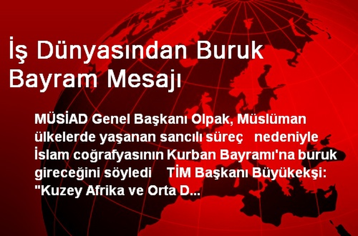 İş Dünyasından Buruk Bayram Mesajı