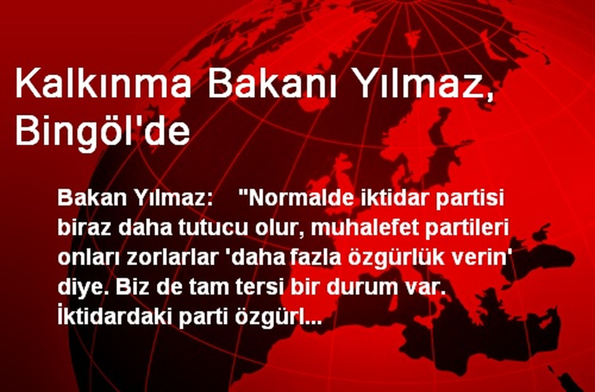 Kalkınma Bakanı Yılmaz, Bingöl\'de