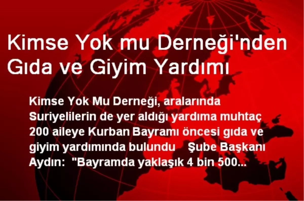 Kimse Yok mu Derneği\'nden Gıda ve Giyim Yardımı