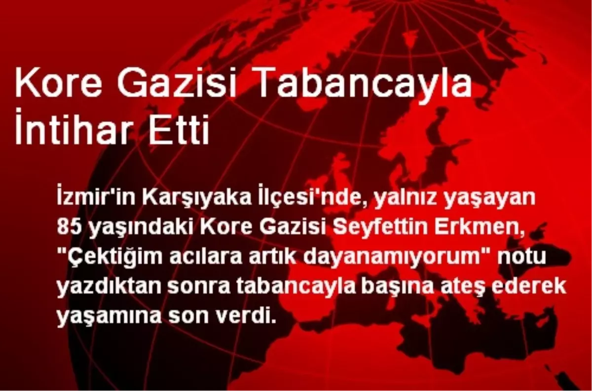 Kore Gazisi Tabancayla İntihar Etti