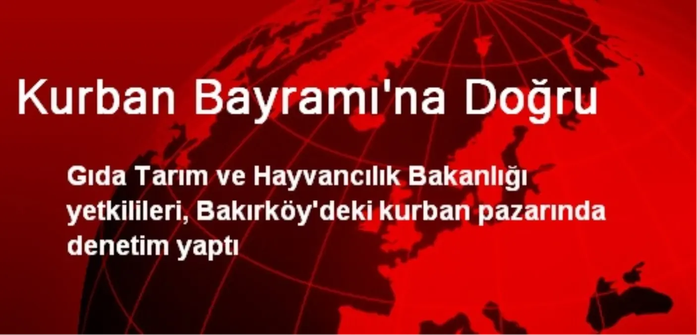 Kurban Bayramı\'na Doğru