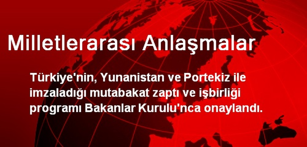 Milletlerarası Anlaşmalar