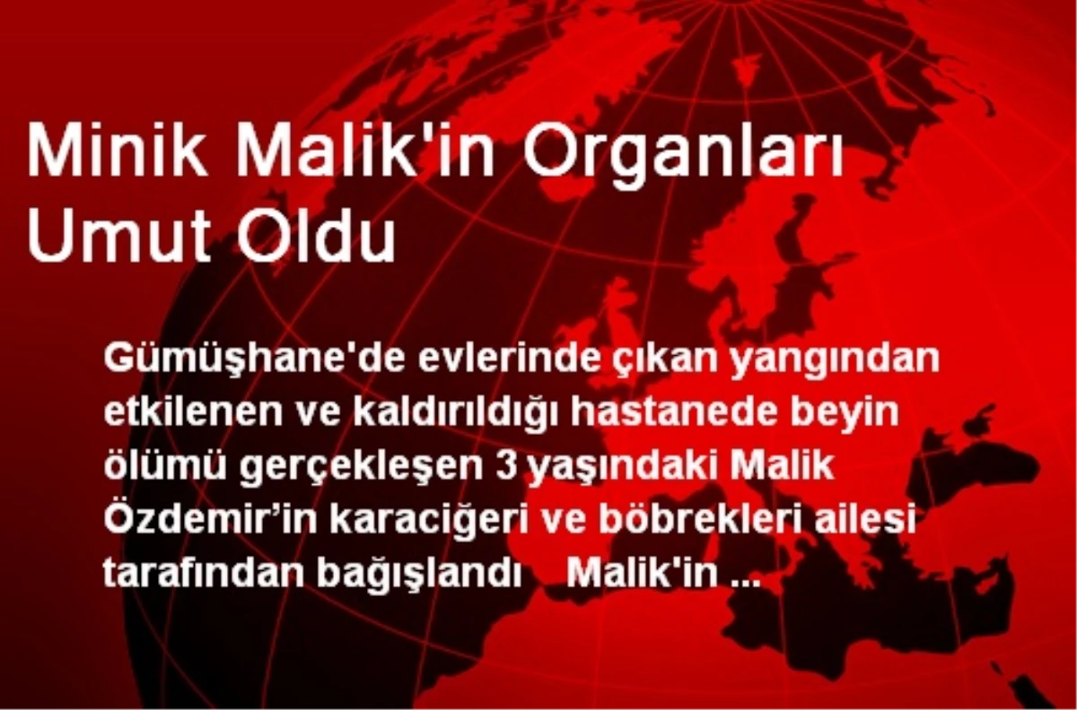Minik Malik\'in Organları Umut Oldu