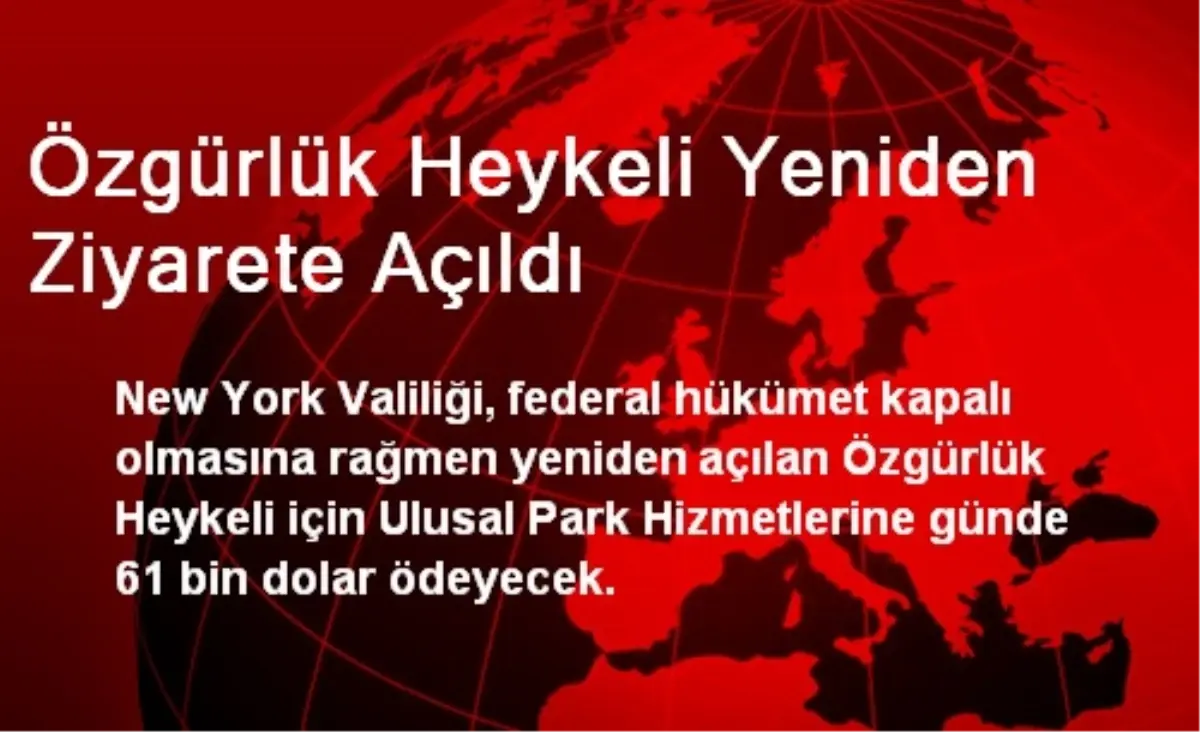 Özgürlük Heykeli Yeniden Ziyarete Açıldı