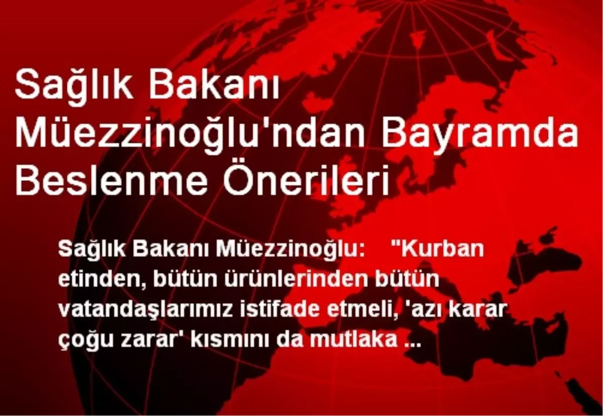 Sağlık Bakanı Müezzinoğlu\'ndan Bayramda Beslenme Önerileri