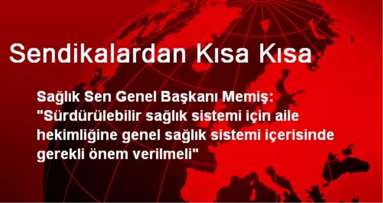 Sendikalardan Kısa Kısa