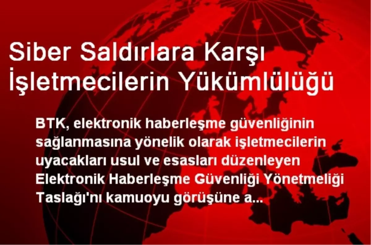 Siber Saldırlara Karşı İşletmecilerin Yükümlülüğü