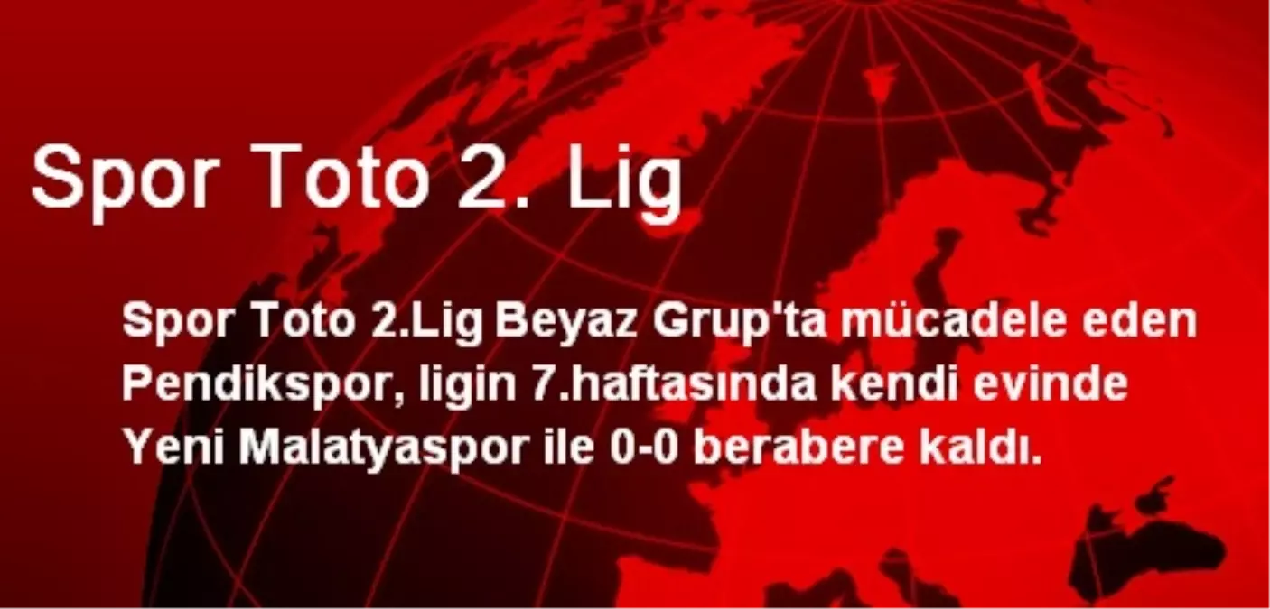 Pendikspor-Yeni Malatyaspor Maçı Berabere Kaldı