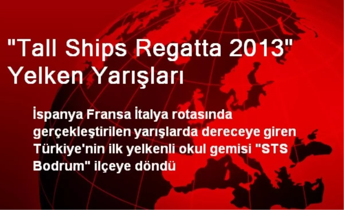 "Tall Ships Regatta 2013" Yelken Yarışları