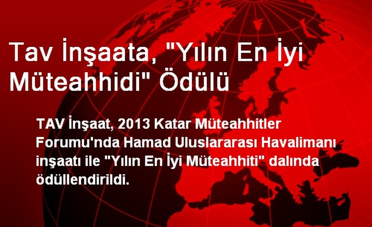 Tav İnşaata, "Yılın En İyi Müteahhidi" Ödülü
