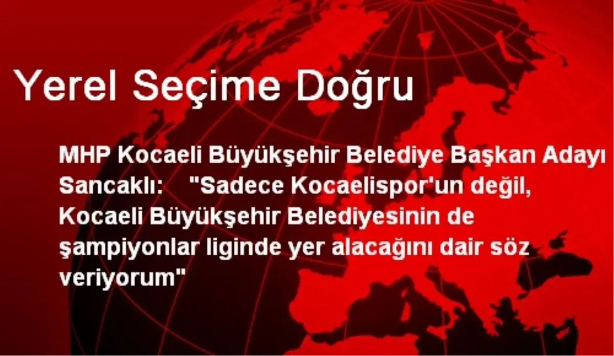 Yerel Seçime Doğru