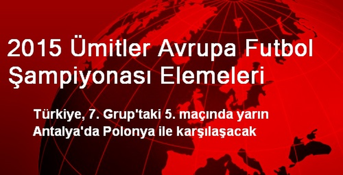2015 Ümitler Avrupa Futbol Şampiyonası Elemeleri