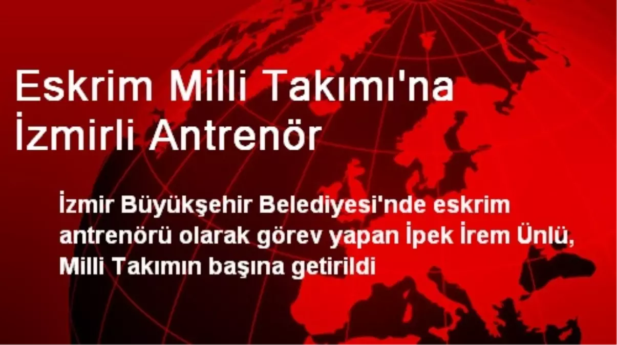 Eskrim Milli Takımının Antrenörü, İpek İrem Ünlü Oldu