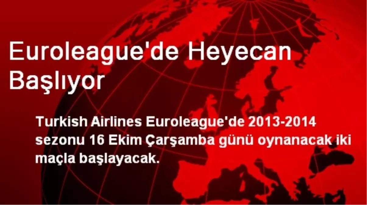 Euroleague\'de Heyecan Başlıyor