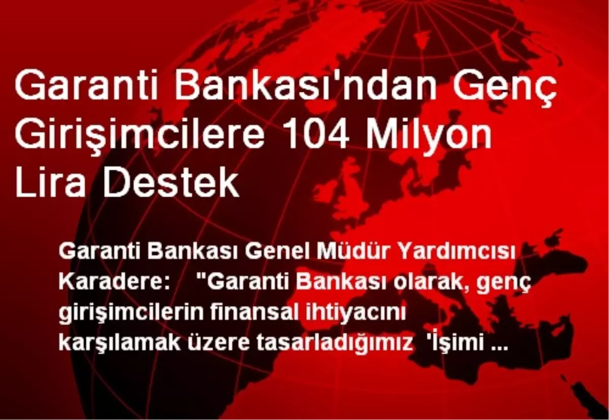 Garanti Bankası\'ndan Genç Girişimcilere Destek