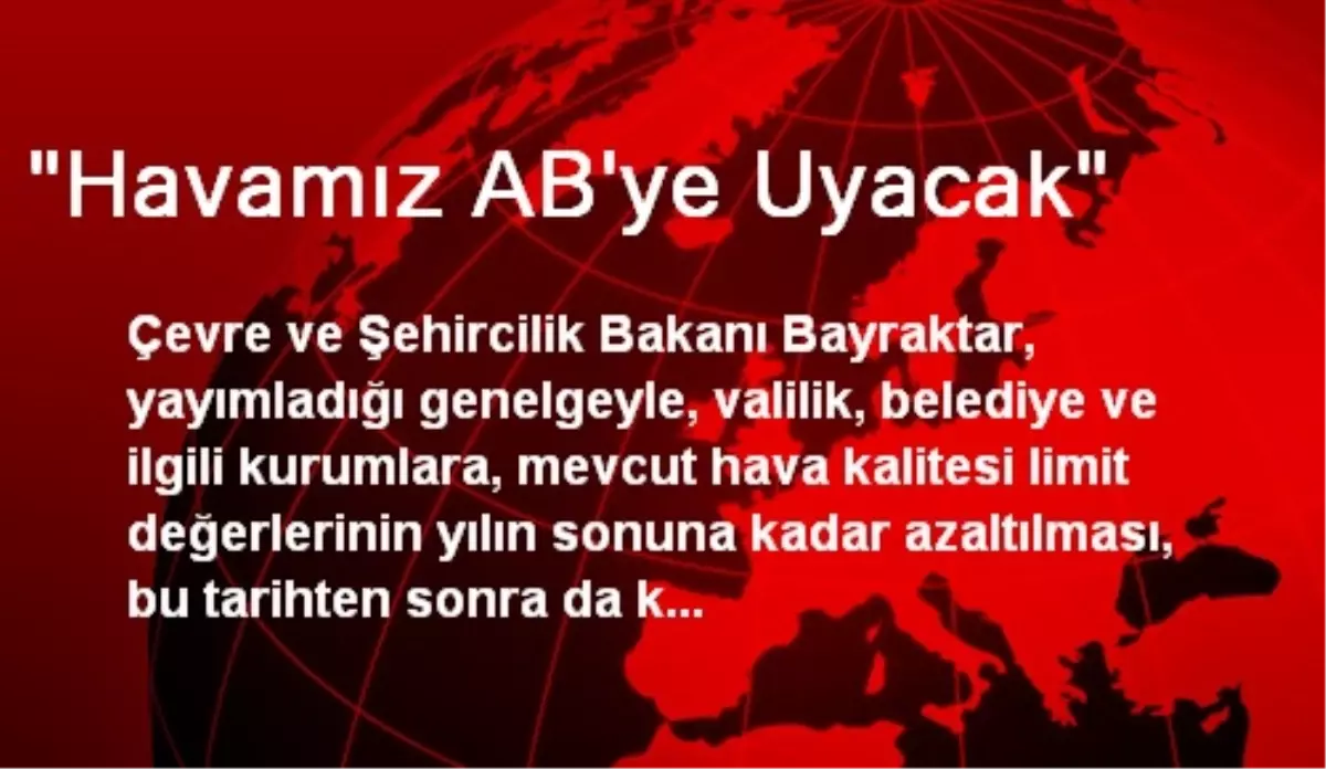 "Havamız AB\'ye Uyacak"