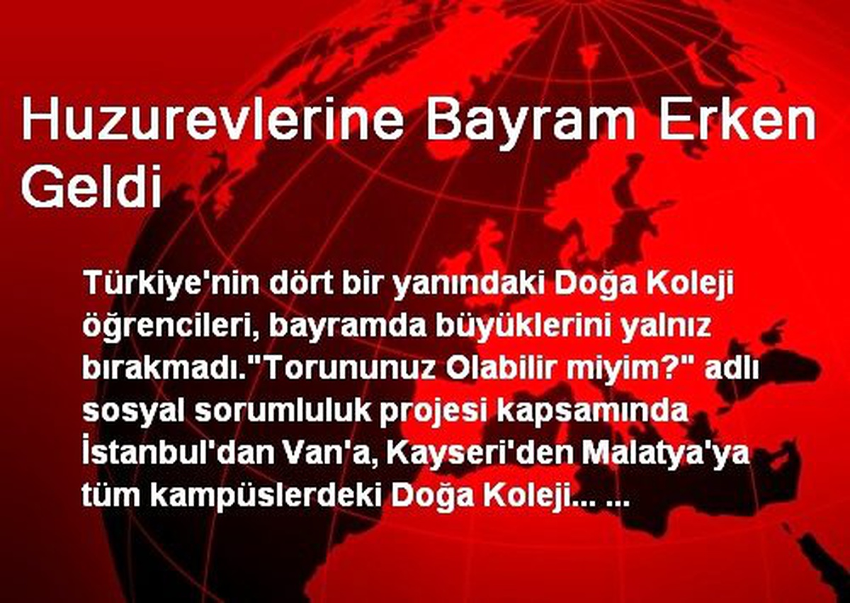 Huzurevlerine Bayram Erken Geldi