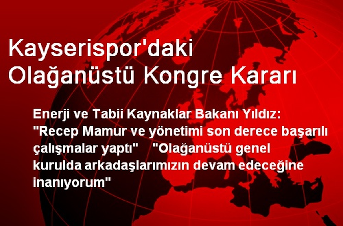 Kayserispor\'daki Olağanüstü Kongre Kararı