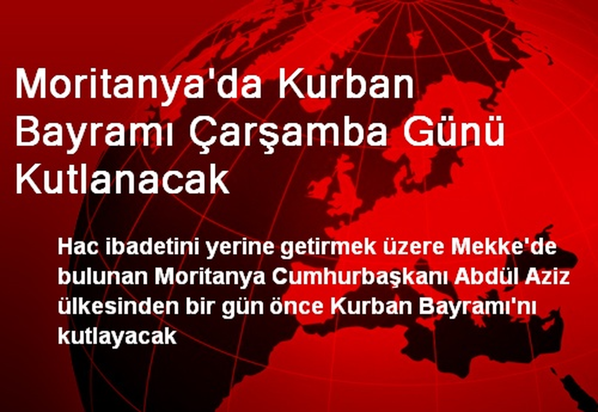 Moritanya\'da Kurban Bayramı Çarşamba Günü Kutlanacak