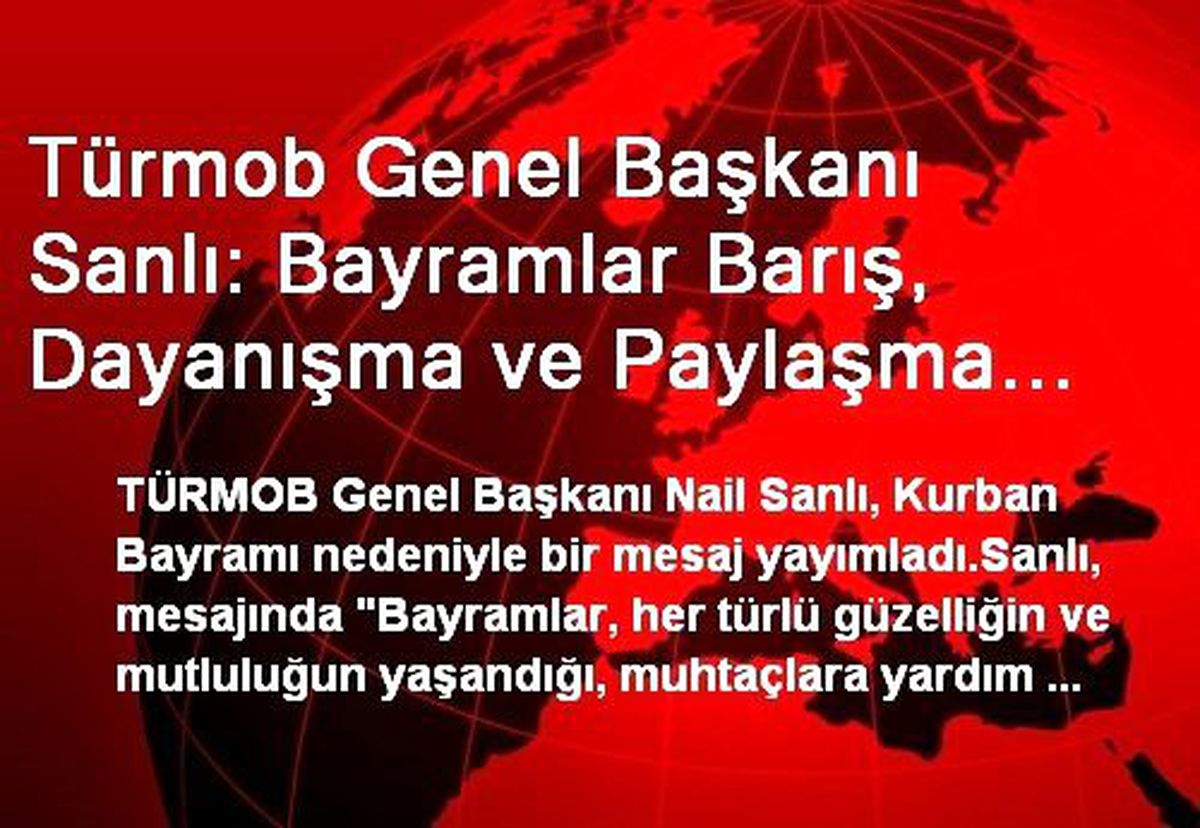 TÜRMOB: Bayramlar Barış, Dayanışma ve Paylaşma Günleridir