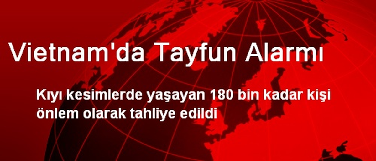 Vietnam\'da Tayfun Alarmı