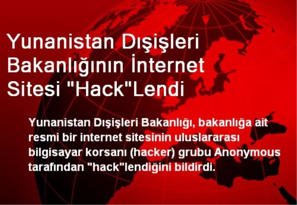 Yunanistan Dışişleri Bakanlığının İnternet Sitesi "Hack"Lendi