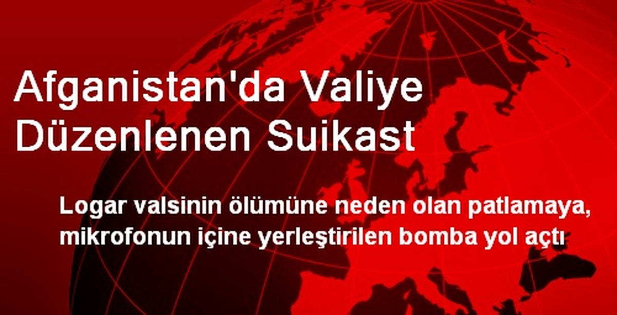 Afganistan\'da Valiye Düzenlenen Suikast