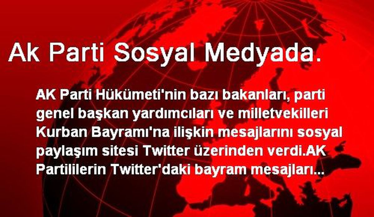 Ak Parti Sosyal Medyada.