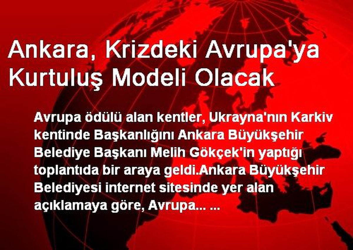 Ankara, Krizdeki Avrupa\'ya Kurtuluş Modeli Olacak