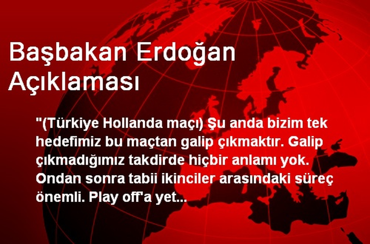 Başbakan Erdoğan Açıklaması