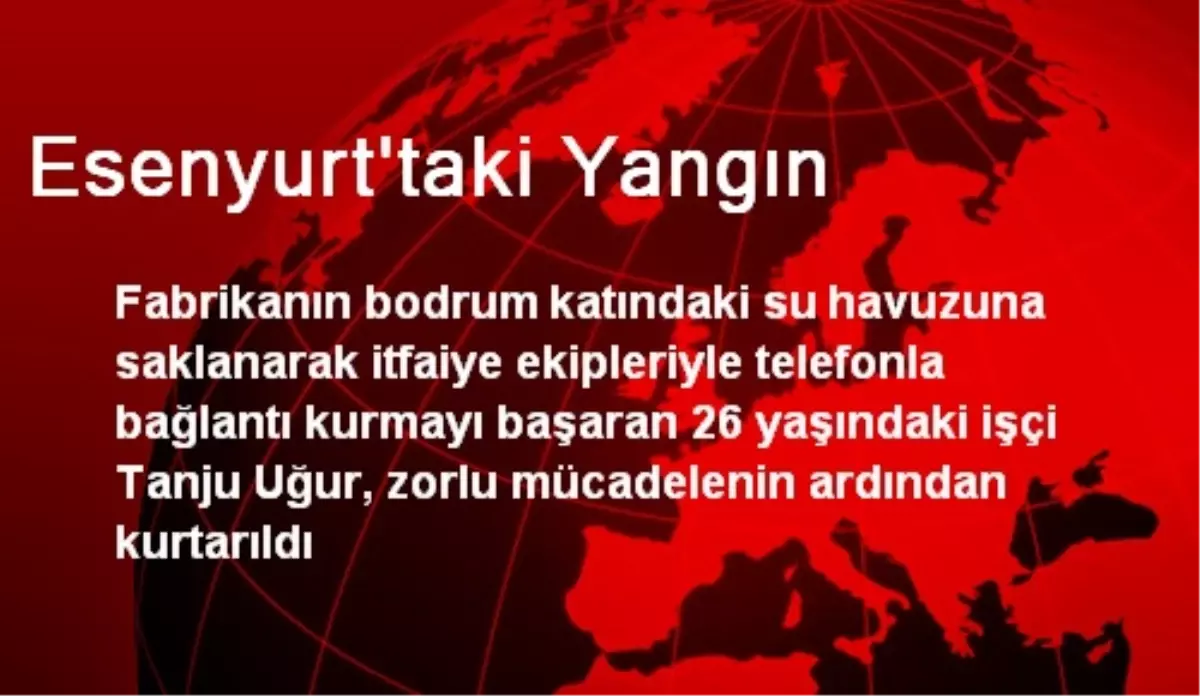 Esenyurt'taki Yangın