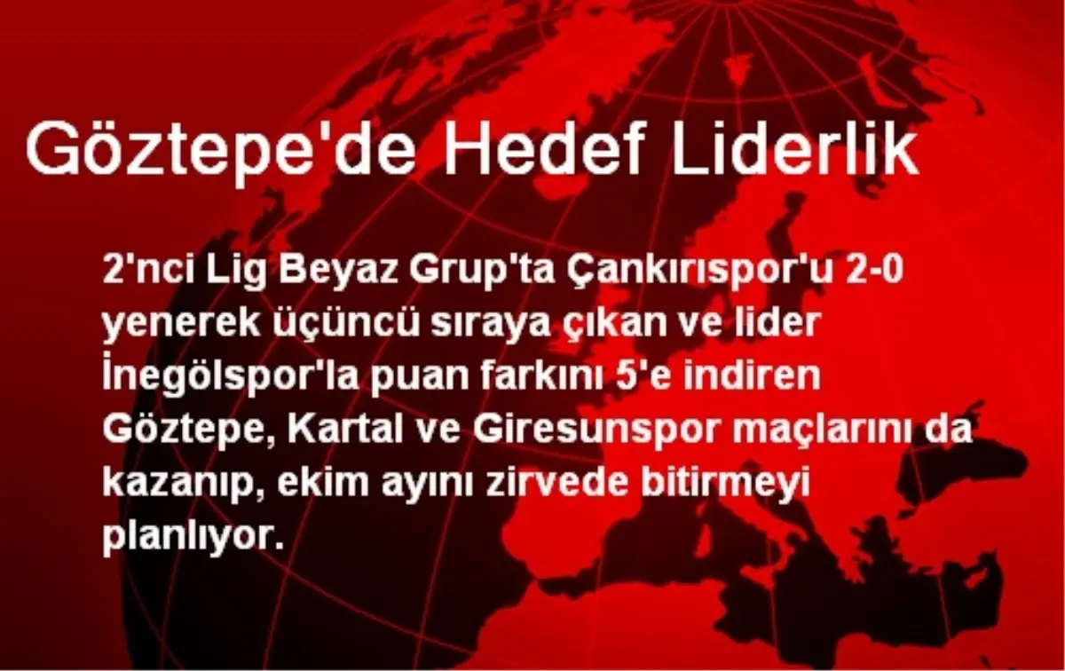 Göztepe\'de Hedef Liderlik