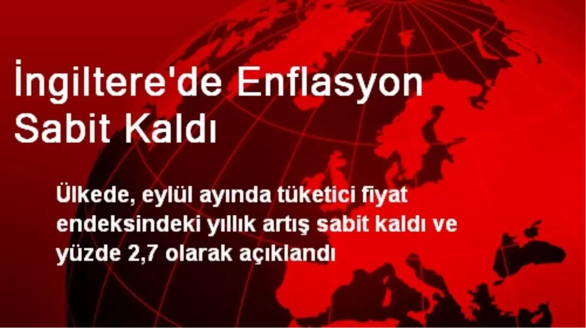 İngiltere\'de Enflasyon Sabit Kaldı