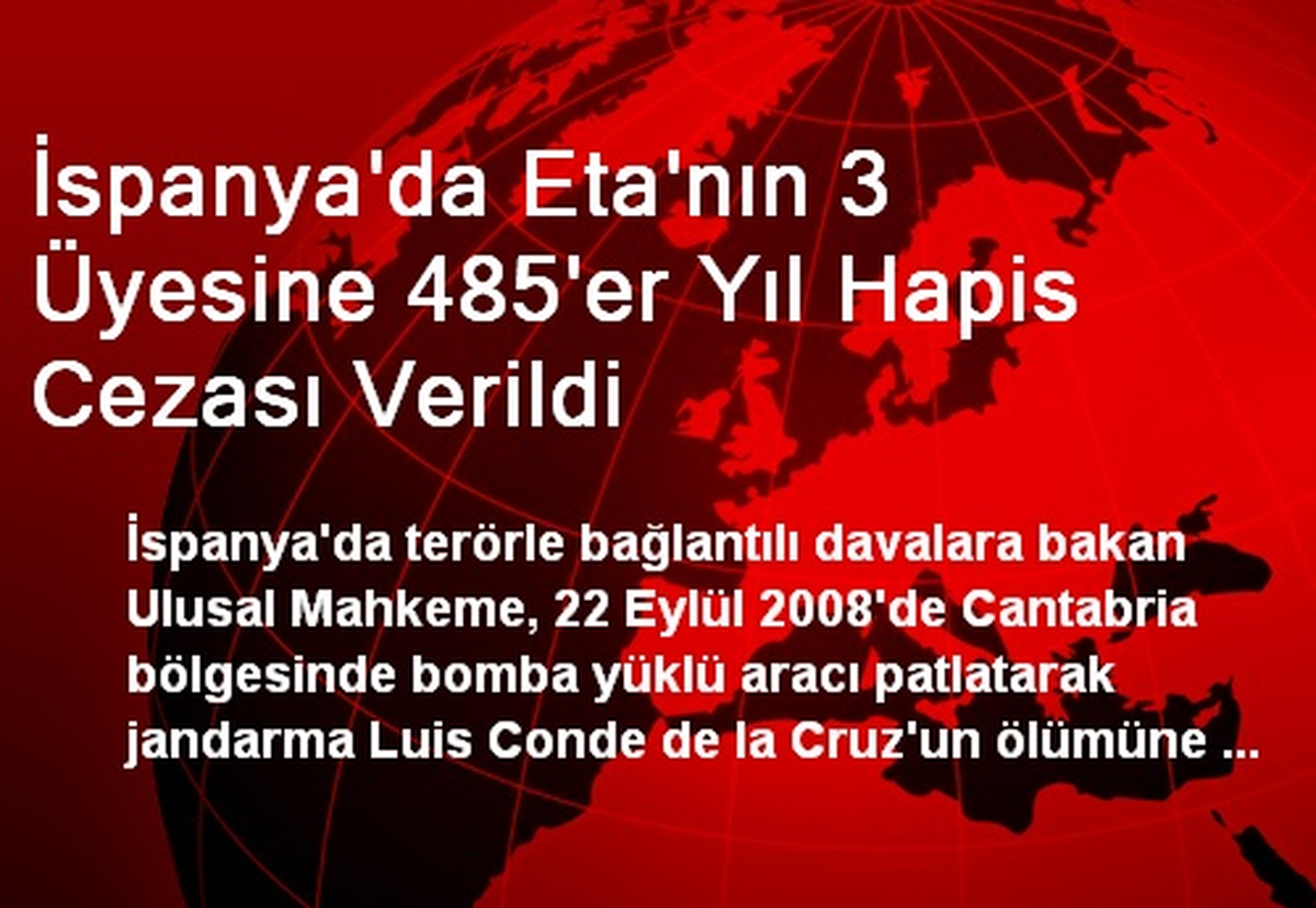İspanya\'da Eta\'nın 3 Üyesine 485\'er Yıl Hapis Cezası Verildi