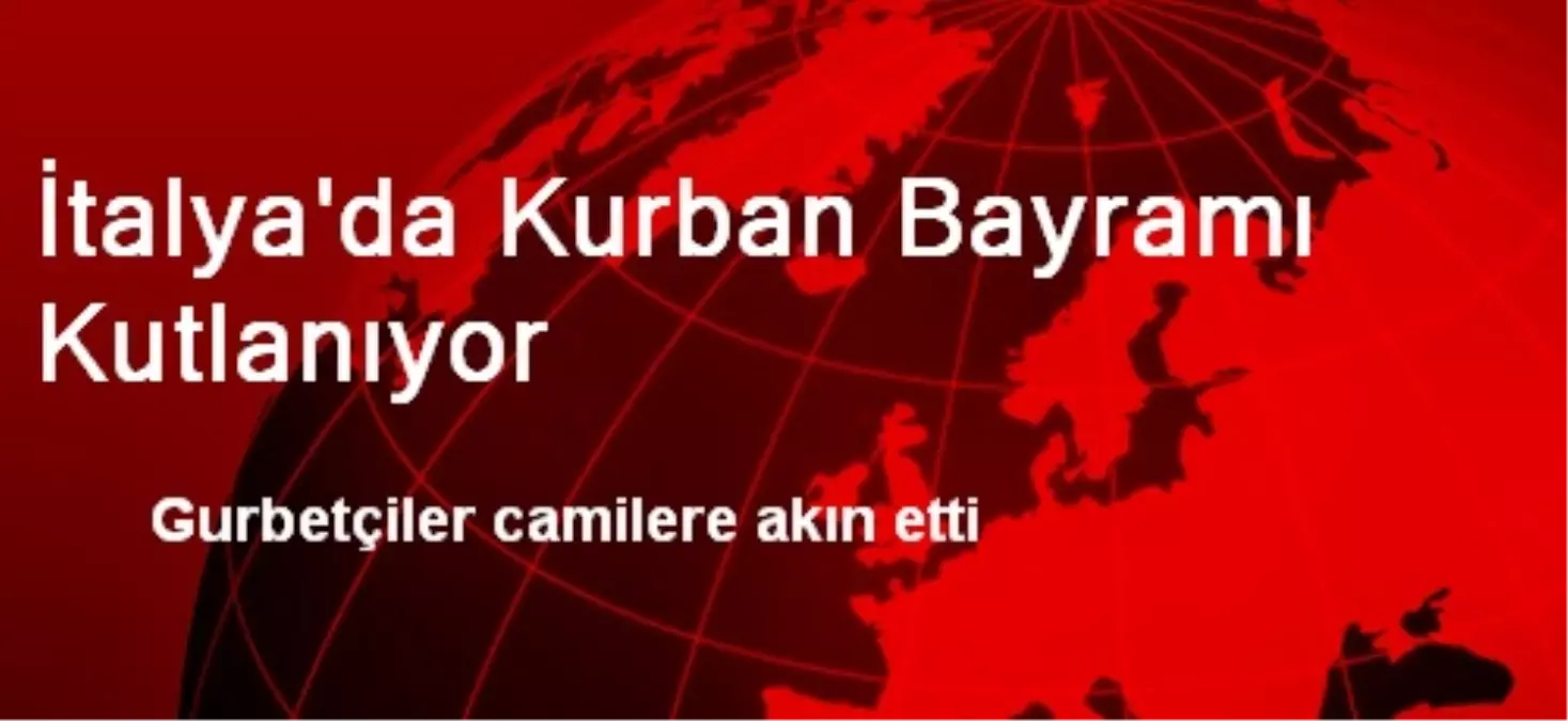 İtalya\'da Kurban Bayramı Kutlanıyor