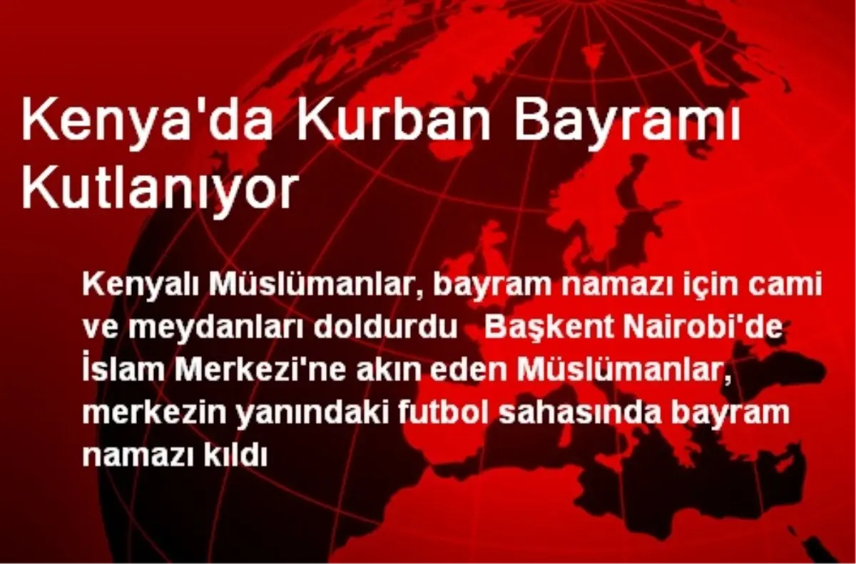 Kenya\'da Kurban Bayramı Kutlanıyor