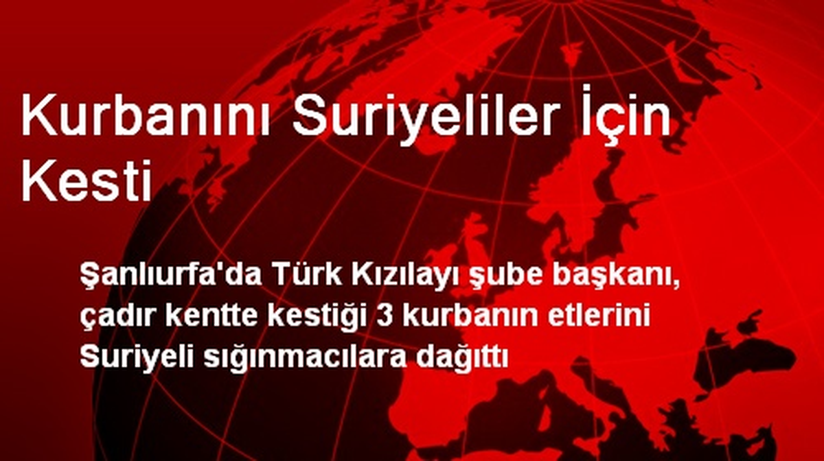 Kurbanını Suriyeliler İçin Kesti