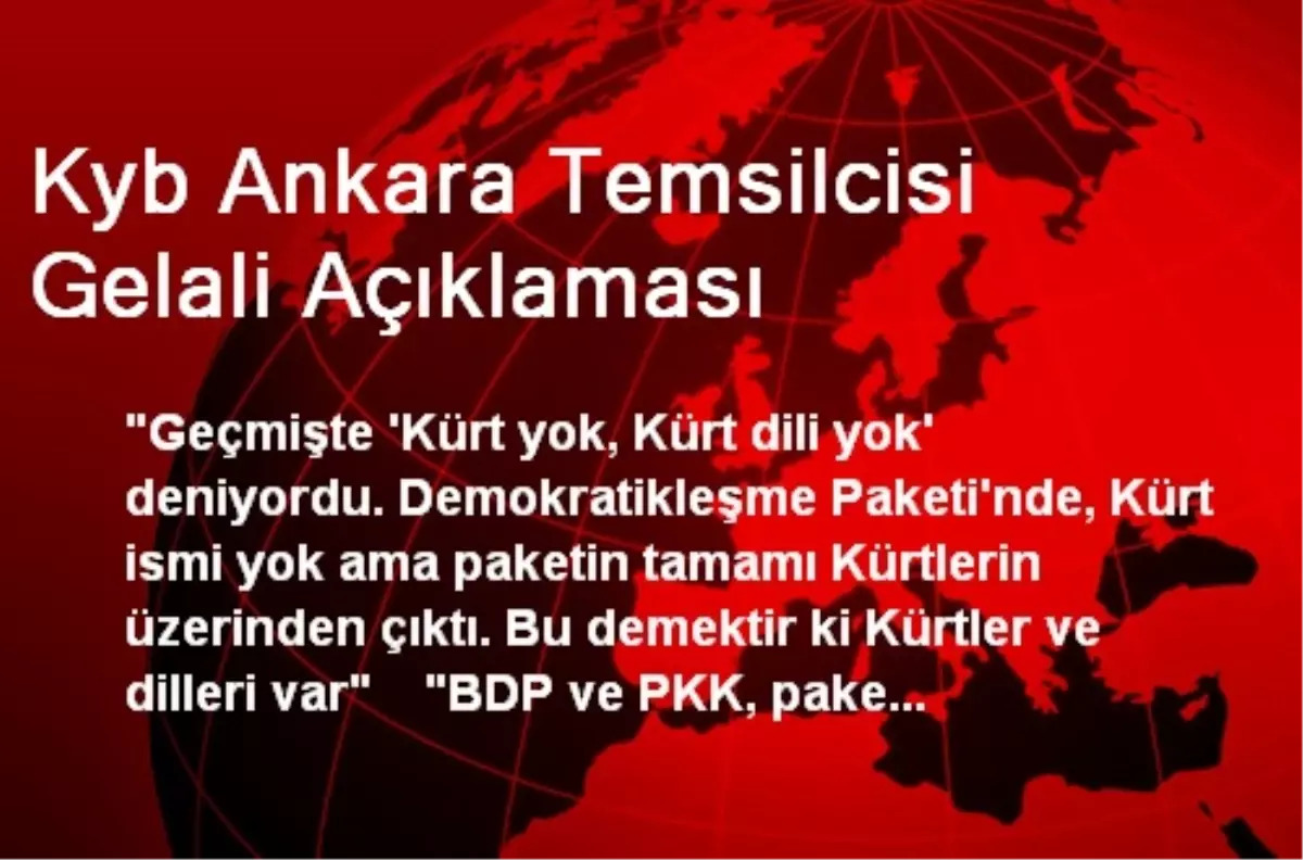 KYB, Demokratikleşme Paketi\'ni Olumlu Karşıladı