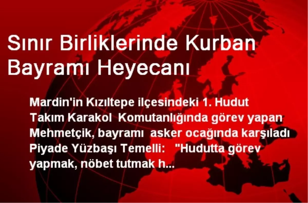 Sınır Birliklerinde Kurban Bayramı Heyecanı