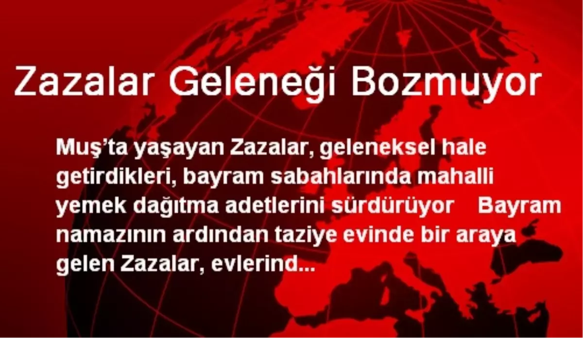 Zazalar Geleneği Bozmuyor