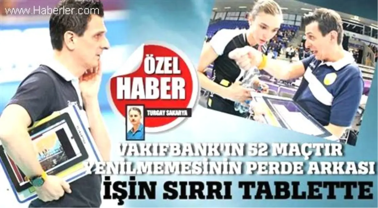 Vakıfbank\'ın 52 Maçtır Yenilmemesinin Sırrı Tablette