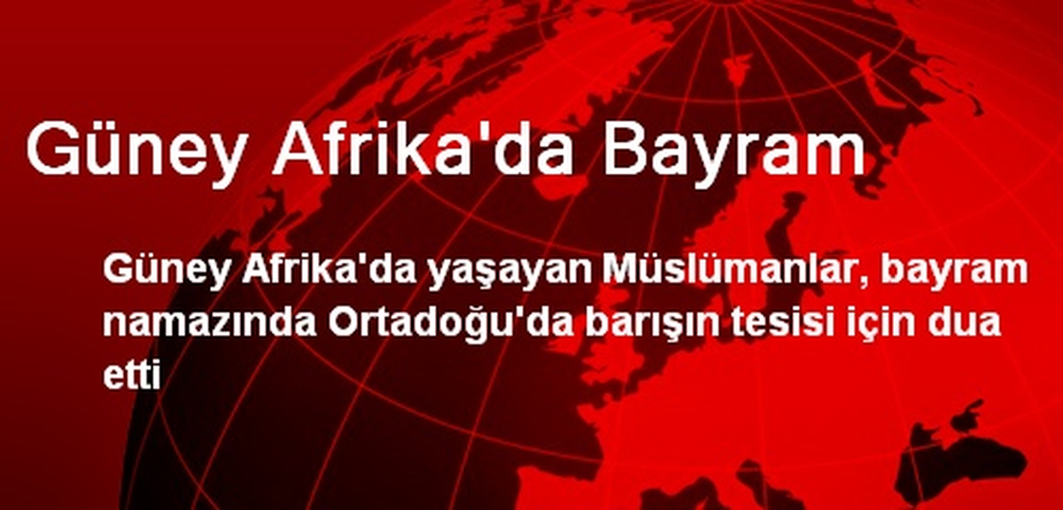Güney Afrika\'da Bayram