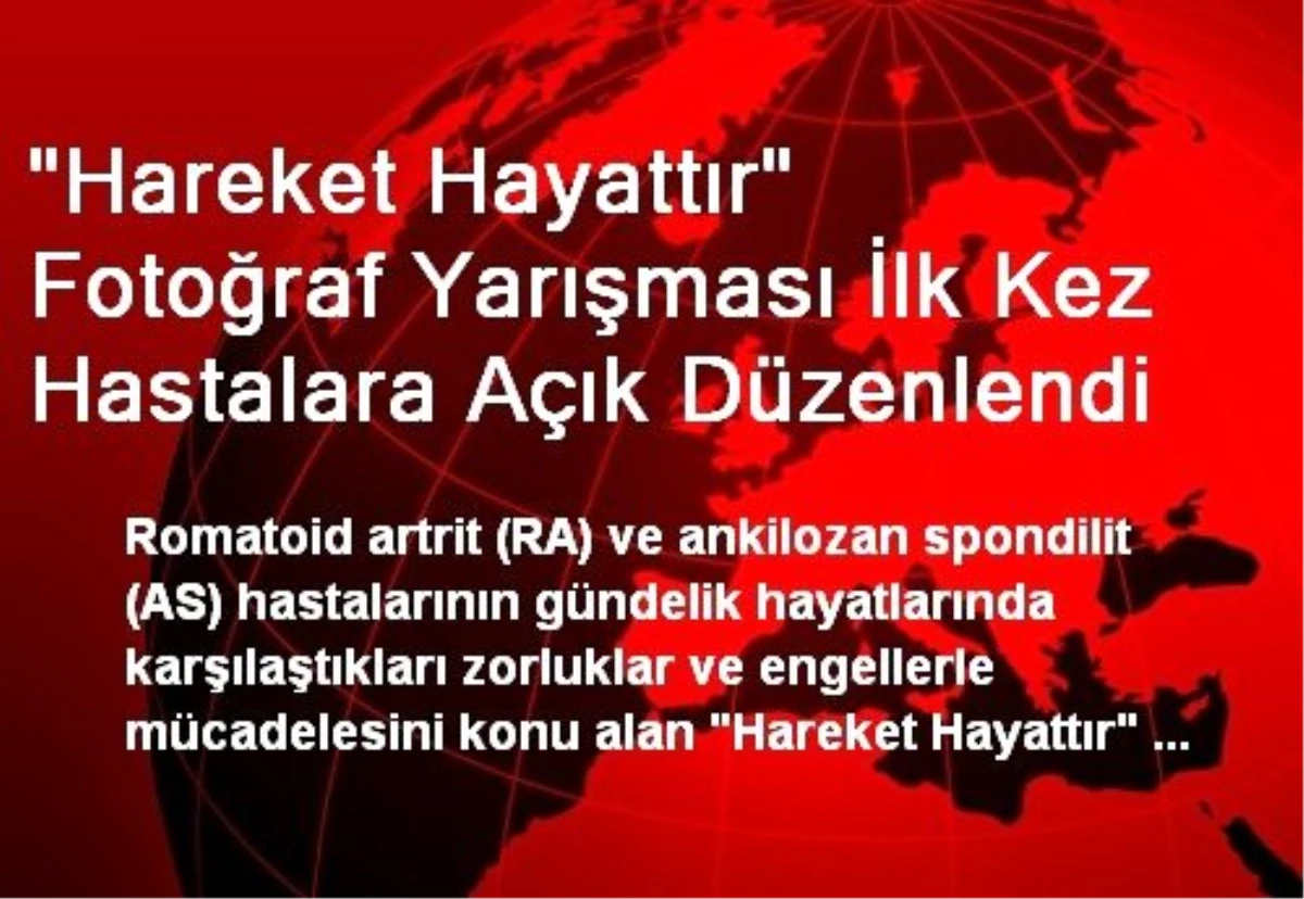 Hareket Hayattır Yarışması Hastalara Açık Düzenlendi