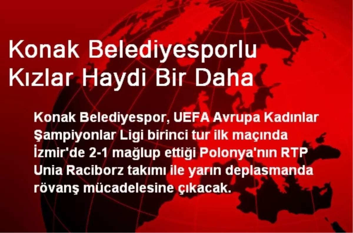 Konak Belediyesporlu Kızlar Haydi Bir Daha