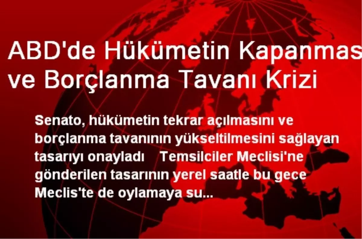 ABD\'de Hükümetin Kapanması ve Borçlanma Tavanı Krizi