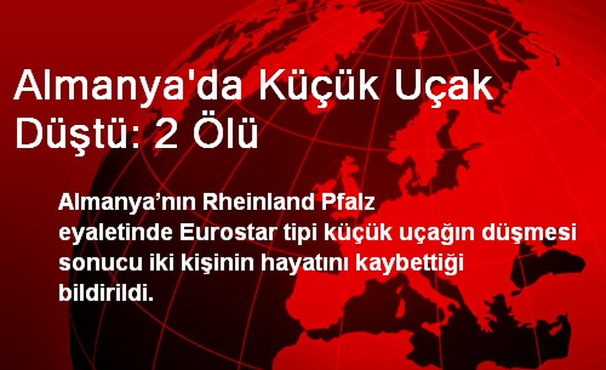 Almanya\'da Küçük Uçak Düştü: 2 Ölü