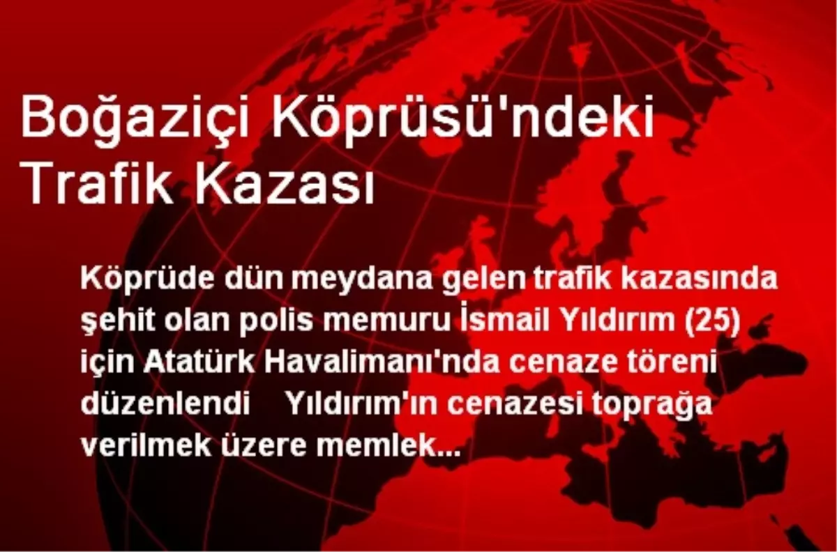 Boğaziçi Köprüsü\'ndeki Trafik Kazası