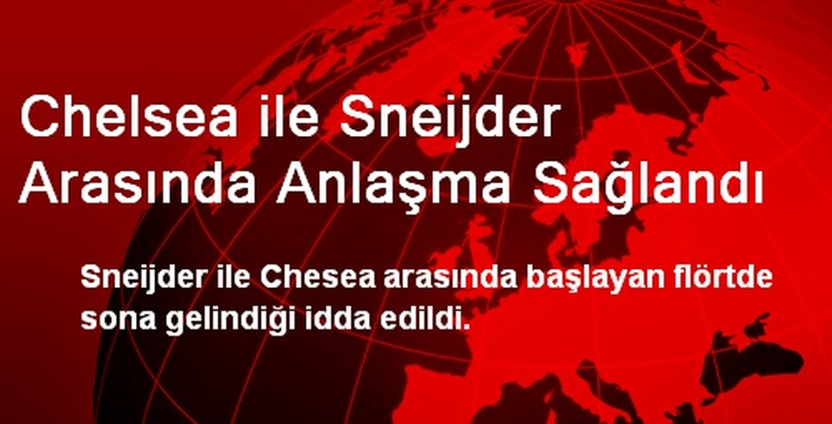Chelsea ile Sneijder Arasında Anlaşma Sağlandı