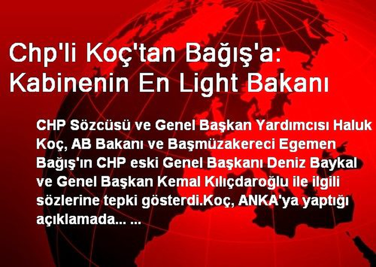 Chp\'li Koç\'tan Bağış\'a: Kabinenin En Light Bakanı
